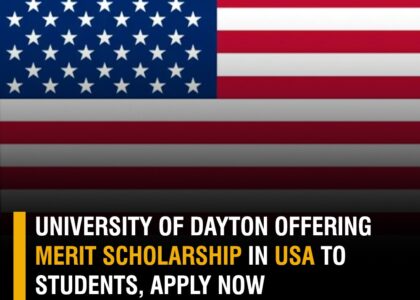 UNIVERSITY OF DYTON OFFERING MERIT SCHOLARSHIP IN USA TO STUDENTS, APPLY NOW