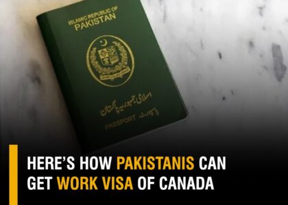 HOW PAKISTANIS CAN GET WORK VISA OF CANADA