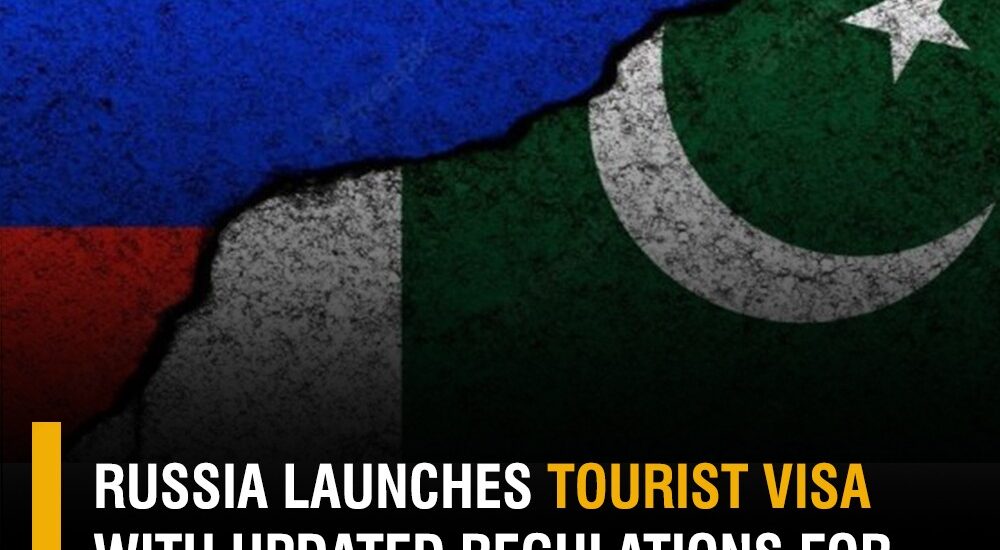 RUSSIA LAUNCHES TOURIST VISA WITH UPDATED REGULATIONS FOR PAKISTANIS